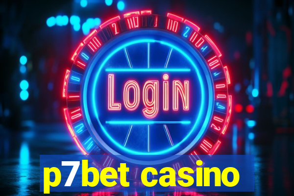 p7bet casino